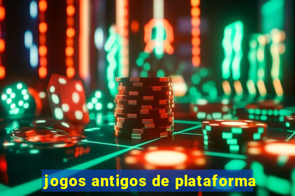 jogos antigos de plataforma